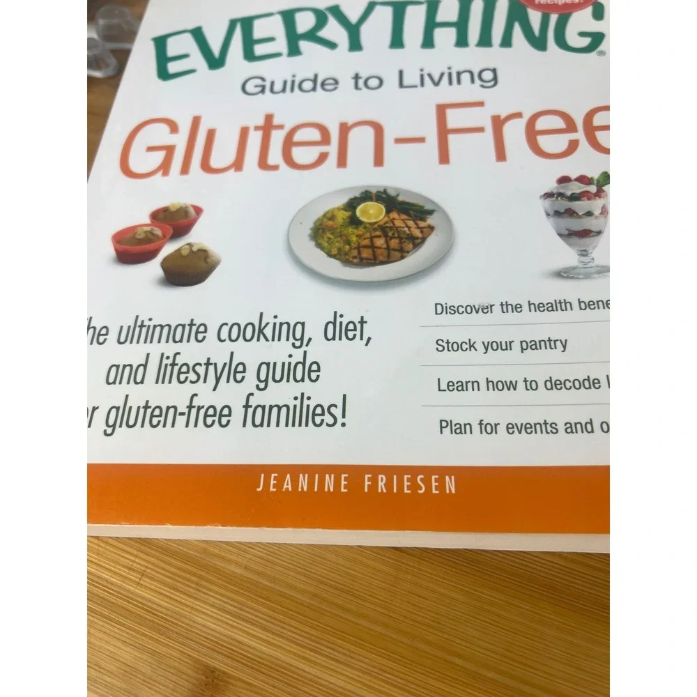 The Everything Guide to Living Gluten-Free Jeanine‎ Friesen Cookbook 100 Recipes